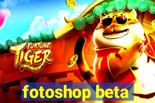 fotoshop beta